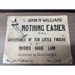 Mother Goose Land Adventures Piano Sheet Music Book - Schirmer 1923 - 1920s Kids